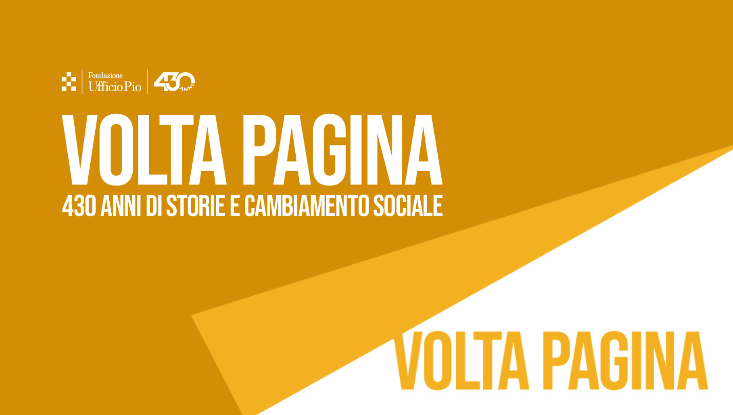 La Fondazione Ufficio Pio festeggia 430 anni di storie, innovazione e cambiamento sociale